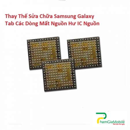 Thay Thế Sửa Chữa Mất Nguồn Hư IC Nguồn Samsung Galaxy Tab 2 10.1